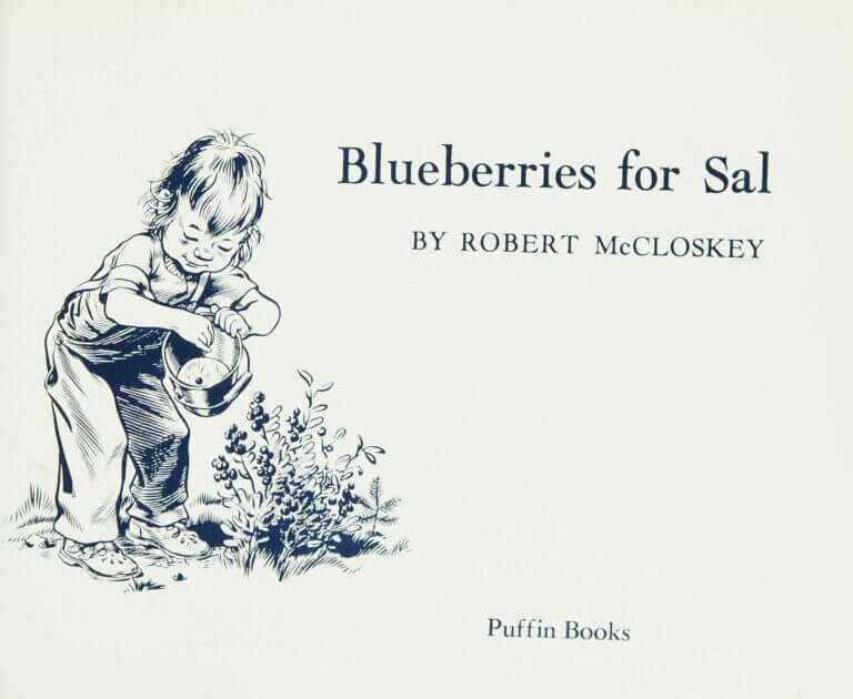 Blueberries for Sal  by Robert McCloskey -Celebrating 75 Years Edition Book Cover