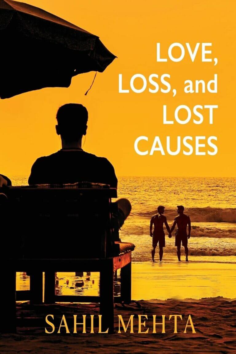 Love, Loss, and Lost Causes by Sahil Mehta Book Cover