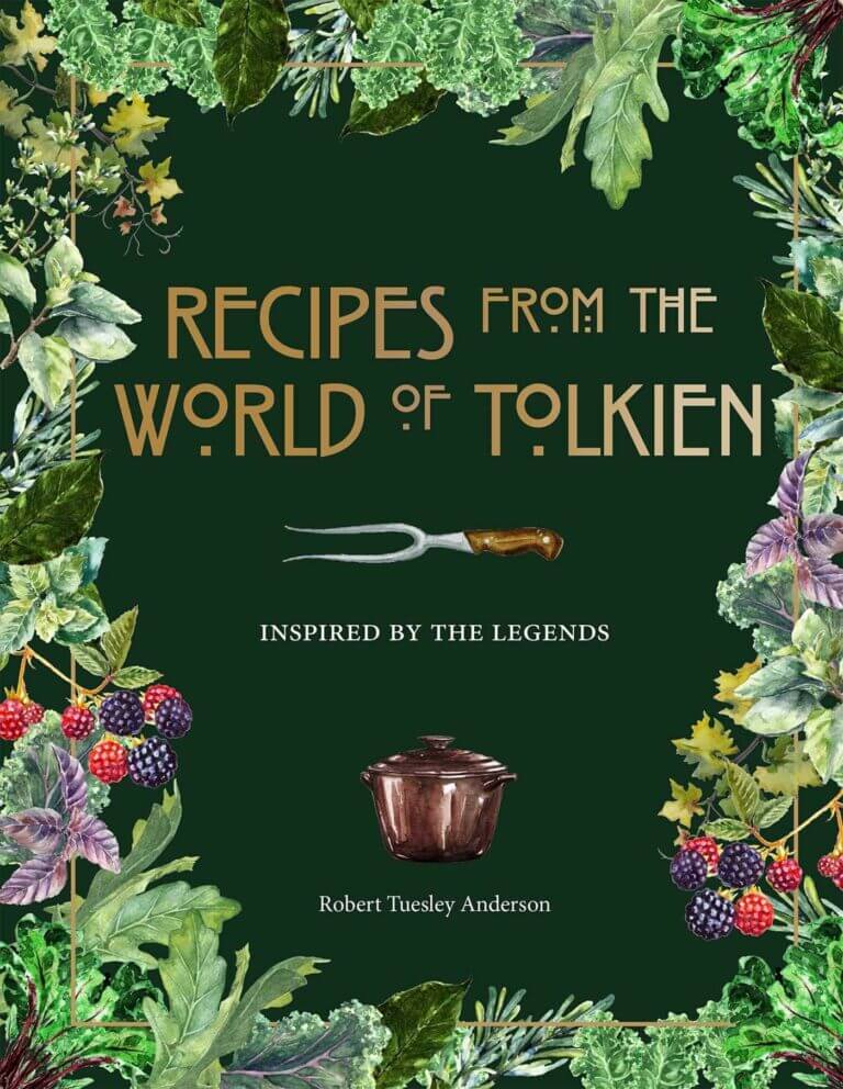 Recipes from the World of Tolkien by Robert Tuesley Anderson Book Cover