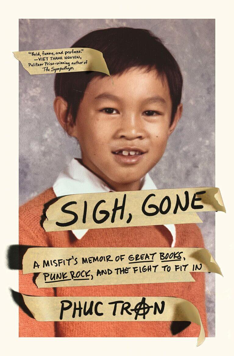 Sigh, Gone by Phuc Tran Book Cover