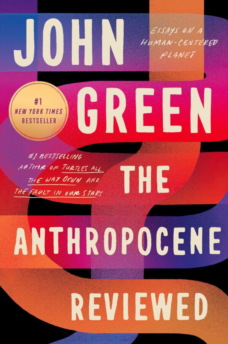 The Anthropocene Reviewed Essays on a Human-Centered Planet Book Cover
