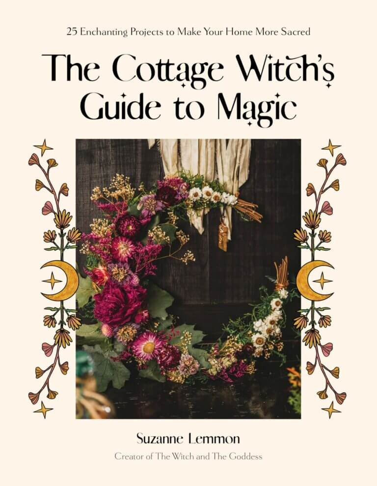 The Cottage Witch’s Guide to Magic 25 Enchanting Projects to Make Your Home More Sacred Book Cover