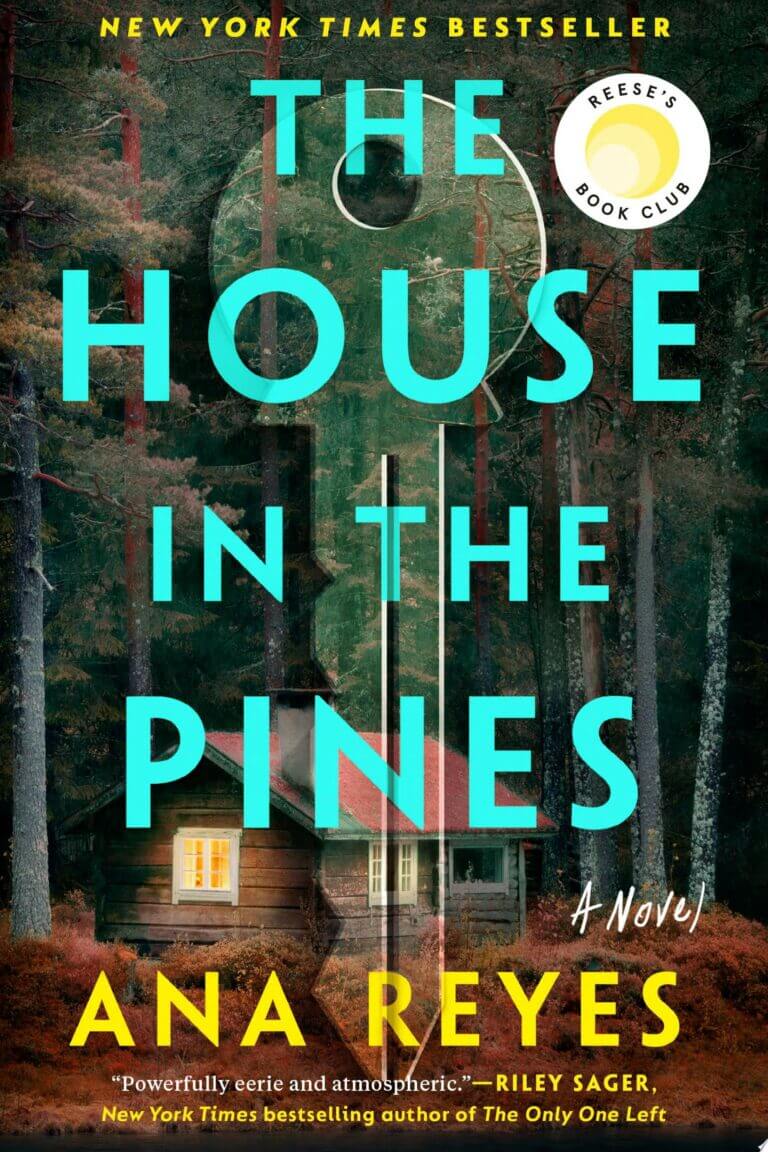 The House in the Pines by Ana Reyes -Reese’s Book Club Selection Book Cover