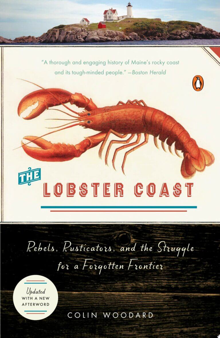 The Lobster Coast Rebels, Rusticators, and the Struggle for a Forgotten Frontier Book Cover